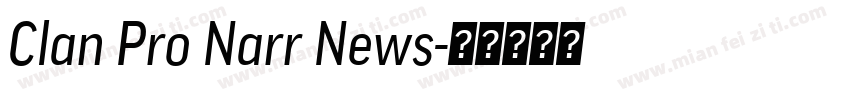 Clan Pro Narr News字体转换